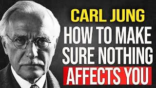How to Make Nothing and No One Afflict You Anymore - Carl Jung
