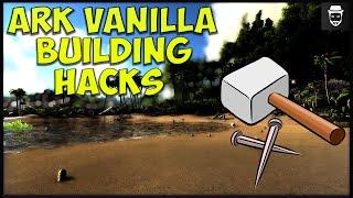 Ark Vanilla Building Hacks (Building Tips Without Using Mods 2020)