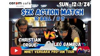 $2K 10Ball Action Match: Christian Orque (620) vs. Leo Gamboa (629)  - R11