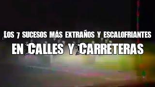 Los 7 Sucesos Más Escalofriantes Ocurridos En Autopistas, Calles Y Carreteras