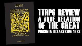 #TTRPG Review   A True Relation of the Great Virginia Disastrum 1633 (LOTFP)