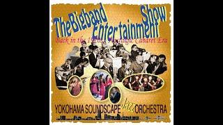 Alright Okay You Win Yokohama Soundscape Jazz Orchestra “Big Band Entertainment Show”