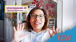 Craft room Organization Series 2022   Storing Gemmies
