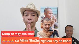 26-5 Tu gieo duyên níu kéo? Nghiêm nay đã khác! Tán thán sư Minh Nhuận chân tu bên Thầy Minh Tuệ!
