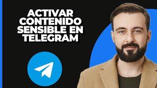 ACTIVAR Contenido Sensible en Telegram (iOS y Android)