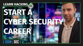 How To Get Into Cyber Security With NO experience!