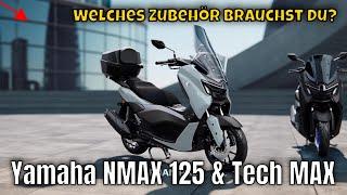 2025 Yamaha NMAX 125 & Tech MAX: Must-Have Zubehör | die Fakten