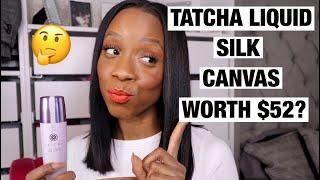 New Tatcha Liquid Silk Canvas Review & Wear Test!