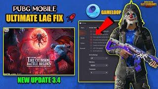 How To Fix Lag In Pubg Mobile New Update 3.4 Emulator Gameloop| Complete Lag Fix Guide in 2024