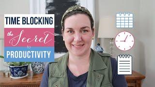 Time Blocking | The Secret to Productivity