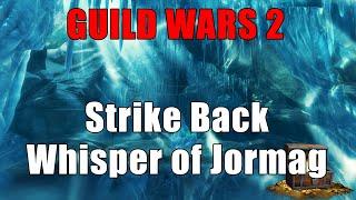 Guild Wars 2 - Strike Back Whisper of Jormag