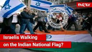 FACT CHECK: Does a Viral Image Show Israelis Walking on the Indian National Flag?