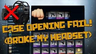 CS:GO | Case Opening FAIL! (Broke my headset)