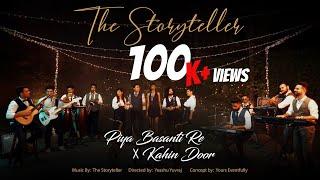 Piya Basanti Re X Kahin Door By The Storyteller - Full Song Out Now | Official Video |