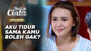 Senyum-Senyum! Andin Mau Tidur Dekat Mas AL | IKATAN CINTA | EPS.75-76 (2/3)