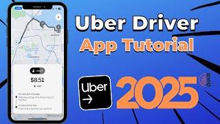 How To Use Uber Driver App - 2025 Training & Tutorial