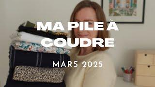 Ma Pile à Coudre - Mars 2025