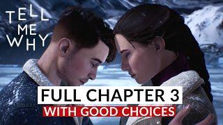 TELL ME WHY – Chapter 3 Full Gameplay Walkthrough - GOOD CHOICES & All Collectibles (No Commentary)