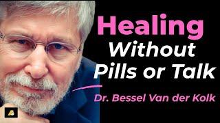 A New Way to Heal Trauma Without Pills or Talk #besselvanderkolk #traumainformed #mentalhealth