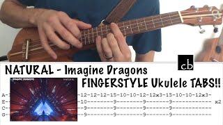 NATURAL (Imagine Dragons) FINGERSTYLE Ukulele TUTORIAL