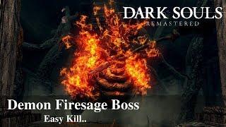 Dark Souls Remastered - Demon Firesage Boss Easy Kill