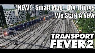 !New! - Small Map - Big Things - Transport Fever 2