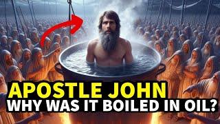 HOW DID THE APOSTLE JOHN SURVIVE BEING BOILED IN OIL?| #biblestories