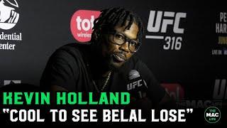 Kevin Holland: “It was cool to see Belal Muhammad lose the belt”
