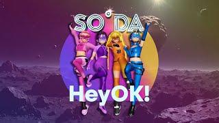 SODA - 'HeyOK!' Official MV