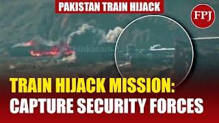 BLA Train Hijack Mission Was To Capture Security Forces of Pakistan