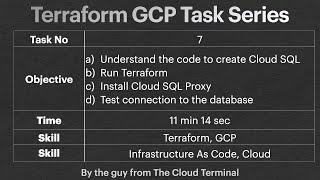 Task - 7 - Terraform GCP | Cloud SQL | Cloud SQL Proxy | Understand Code | Test Connection to DB