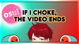 IF I CHOKE, THE VIDEO ENDS | osu! Taiko