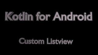 Custom ListView in Android Using Kotlin