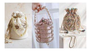 stunning potli bag designs for bridals//trend zone