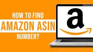 How to Find Amazon ASIN Number?