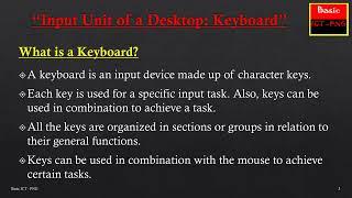 The keyboard as part of the  Input Unit of a Computer