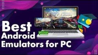 Best Android Emulators For  PC