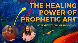 The Healing Power Of Prophetic Art