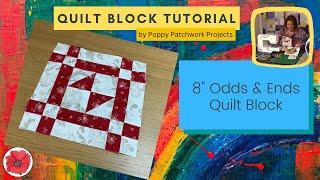 How to make the 8" Odds & Ends Quilt Block ◈ Free Quilting Tutorial