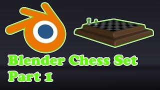 How to Make a Chess Set in Blender part 1