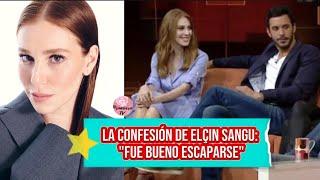 La confesión de Elcin Sangu:"Fue bueno escaparse" #elcinsangu #elcin #barisarduc #noticias #series