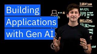 From Idea to AI: Building Applications with Generative AI