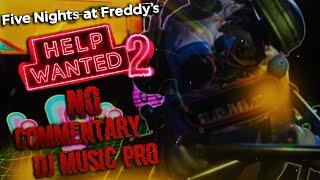 Five Nights At Freddy's Help Wanted 2 VR: Horror Gameplay - DJ MUSIC Time Pro No Commentary