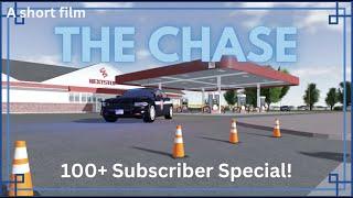 The Chase - A short film (100 subscriber special!)