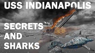 USS Indianapolis: Atomic Mission Completed, Then Sharks Ate Them