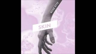 Rose Ette: "Skin"