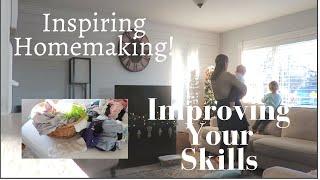 Inspired Homemaking | Continually Improving Your Homemaker Skills | New Year Inspiration 2022