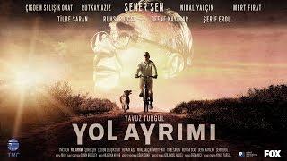 Yol Ayrımı Fragman | 10 Kasım 2017'de  Sinemalarda