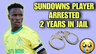 BREAKING NEWS  SUNDOWNS PLAYER 2 YEARS IN PRISON