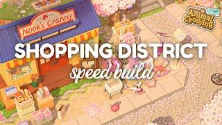 Cherry Blossom Shopping District!  Able Sisters + Nook's Cranny // Animal Crossing Speed Build